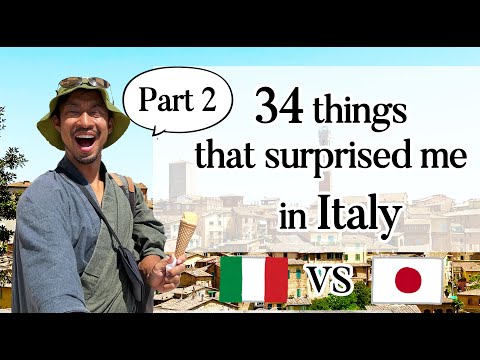 34 things that surprised me in Italy as a Japanese person - Part 2