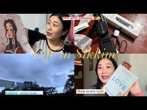 Life in Sikkim | Unboxing more gifts🎁😇, Book review📖🤭& Summer evenings☁️