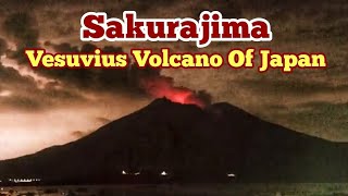 Sakurajima Volcano Erupts, Mount Vesuvius Of Japan, Indo-Pacific Ring Of Fire, Italy, Pompei