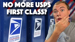 USPS First Class REPLACED By USPS Ground Advantage