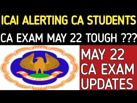 |ICAI Alerting MAY 22 CA Students |CA May 2022 Exam Tough??| CA Exam Updates|