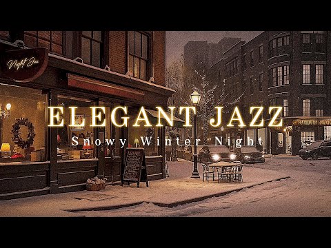 Nostalgic Street Jazz in Snowy Winter Night | Cozy Elegant Jazz Makes Me Feel Comfortable, Good Mood