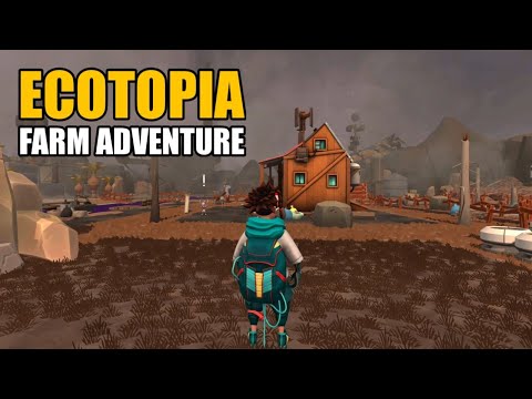 GAME ADVENTURE TERBARU 2023 - Ecotopia Farm Adventure Gameplay