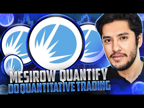 MESIROW QUANTIFY PLATFORM 🔥DO QUANTITATIVE TRADING 🔥