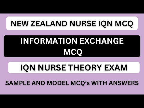 NZ - INFORMATION EXCHANGE MCQ | NEW ZEALAND NURSE IQN MCQ  | SAMPLE  MCQS ANSWERS