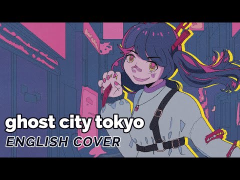 Ghost City Tokyo ♡ English Cover【rachie】幽霊東京