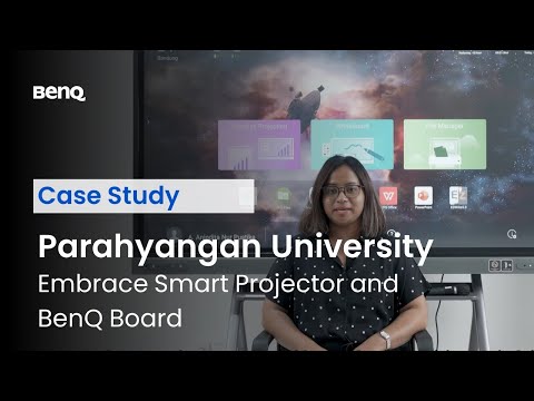 [Case Study ID] Parahyangan University Embrace Smart Projector and BenQ Board