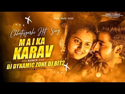 MAI KA KARAV__(CgRemix)___Dj DYNAMIC ZONE __Dj BIT2