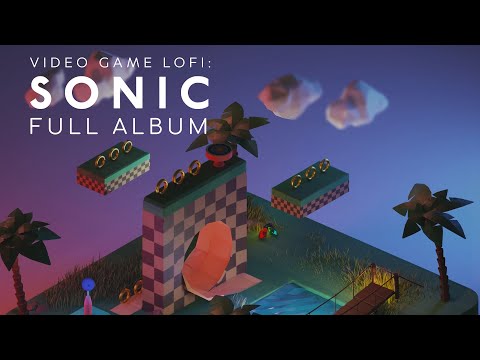 SONIC & CHILL ► Video Game LoFi: Sonic (Full Album) - lost:tree