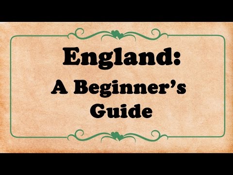 England: A Beginner's Guide