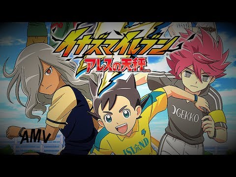 Inazuma Eleven Ares No Tenbin (Raimon VS Seishou Gakuen) AMV