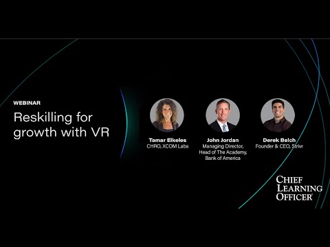 Reskilling for growth with VR: The future of learning is immersive [CLO Magazine]