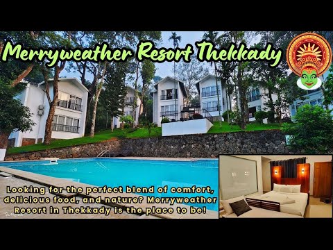 Merryweather Resort Thekkady | Room Tour, Food Review & Ambiance Vlog | Best Stay in Thekkady