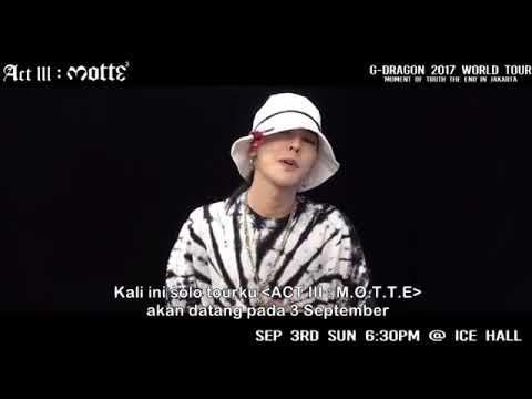 VIDEO GREETING: G-DRAGON 2017 CONCERT [ACT III, M.O.T.T.E] in JAKARTA