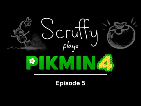 Scruffy Plays Pikmin 4 - Episode 5