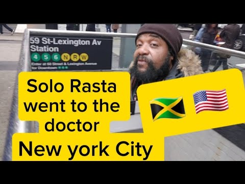 Solo Rasta ❗️went to the doctor  and this happened New York City 🇯🇲 🇺🇸