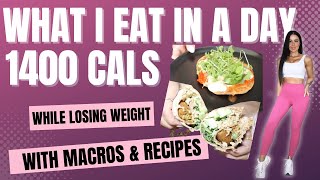 Macro Friendly Meals on a Calorie Deficit | Full Day of Eating 1400 Calories | With Macros & Recipes