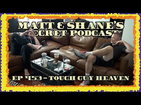 Ep 453 - Tough Guy Heaven