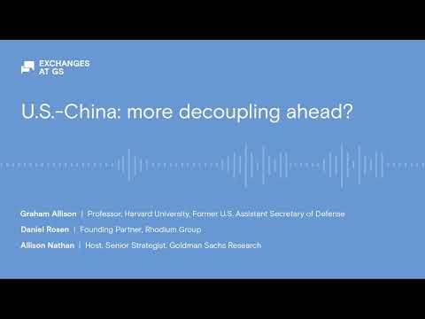 U.S.-China: more decoupling ahead?