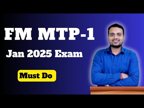 Financial Management Mock Test Paper-1 ( MTP-1) for Jan 2025 exam| FM MTP-1