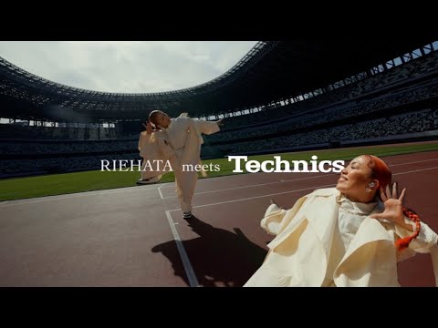 【Commercial Video】RIEHATA meets Technics @国立競技場