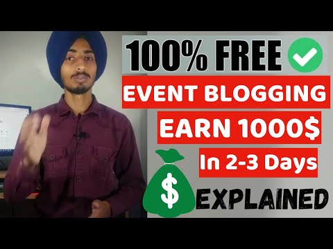 How to Earn Online Money From Event Blogging | Make 1000$ Per Event Easily | Full Concept Explained