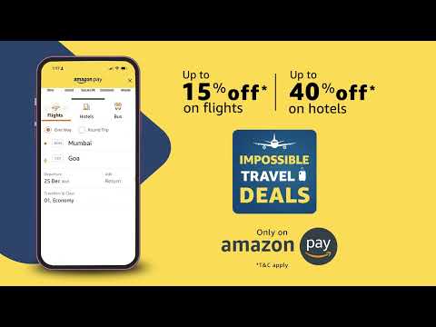 Impossible travel deals only on Amazon Pay | Budget trip