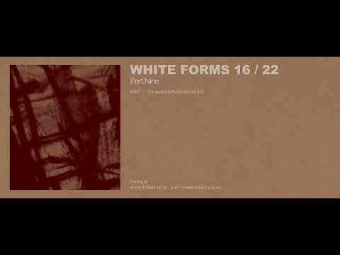 A.G - White Forms 16 / 22 : Part Nine (Excerpt w/ Cover Art)