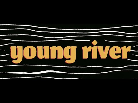 llunr - young river