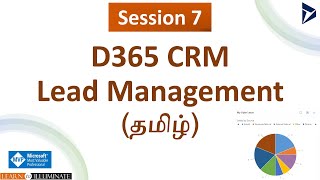 Session 7 - D365 CRM Lead Management in Tamil