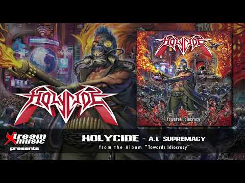 HOLYCIDE - A.I. Supremacy [2024]