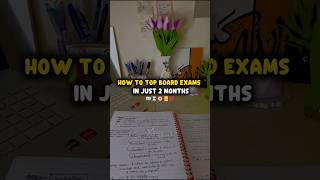 How to top board exams in just 2 months 📚|| Early bird Strategy 🕊️#motivation #boardexam #study