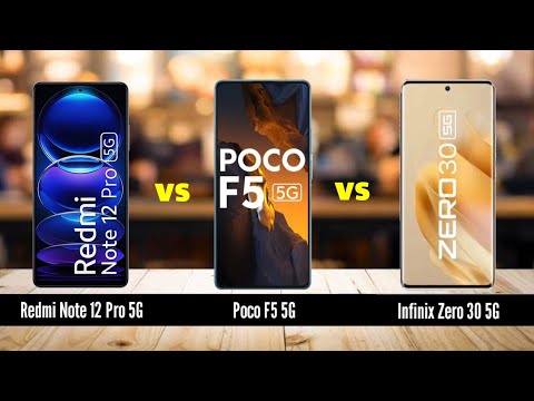 Top 3 5G Smartphones Battle: Redmi Note 12 Pro 5G vs Poco F5 5G vs Infinix Zero 30 5G