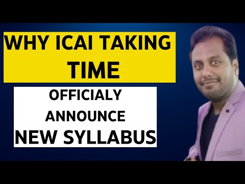 |Why ICAI Taking Time For Official Announcement Of New CA Course| Big Update On New CA Course||