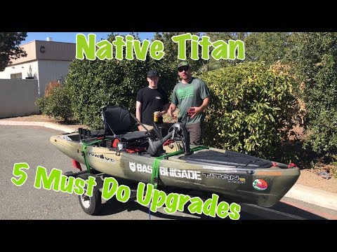 5 Essential Upgrades For Native Watercraft Titan