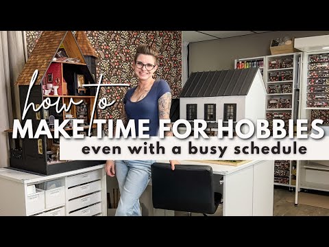 8 TIPS FOR MAKING TIME TO WORK ON HOBBIES | How to schedule crafting time no matter how busy you are