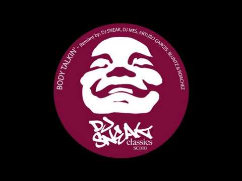 DJ Sneak - Body Talkin - (House Gangster Mix)