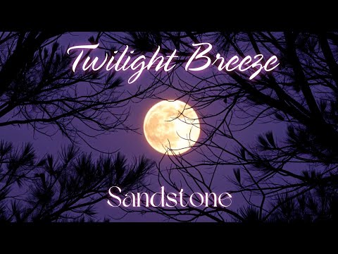 'Twilight Breeze' by SANDSTONE