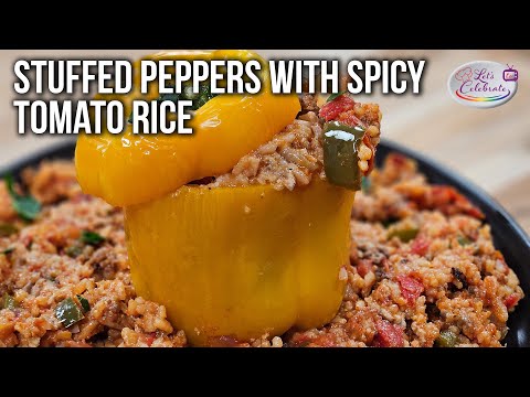 Turn Up The Heat With Flavorful Stuffed Peppers & Spicy Tomato Rice!