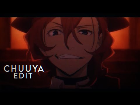 Chuuya edit