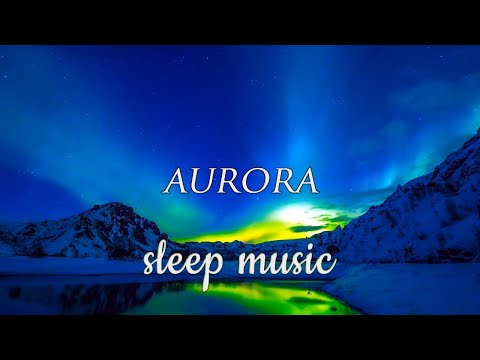 Healing music 🔴 [For sleep] Sleep music with relaxing effect "Aurora" BGM for sleep｜sleep music