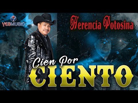 Herencia Potosina | Cien Por Ciento | Video Musical