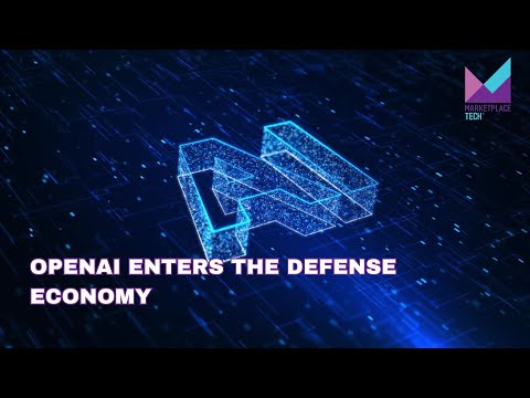 OpenAI Enters the Defense Economy | Bytes: Week in Review | Marketplace Technology