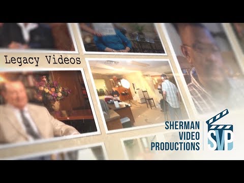 Legacy Videos - by Sherman Video Productions.