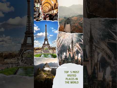 Why These Places Are Visited by BILLIONS of People (Top 5 Most Visited Places)