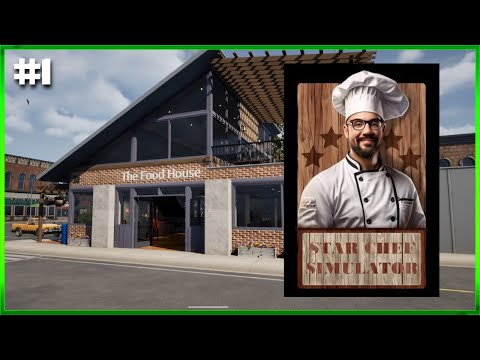 Star Chef Simulator - FIRST LOOK - Opening Our New Restaurant - Episode #1