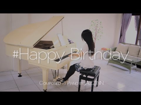 #Happy Birthday - Composed & Piano by JAZZINN