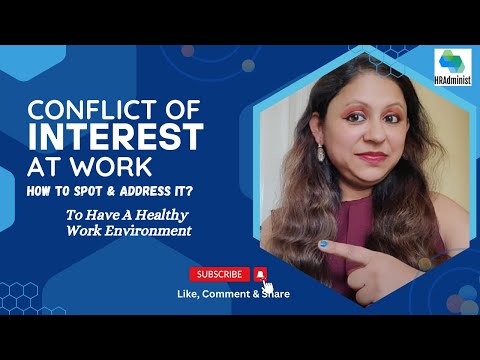 Conflict Of Interest At Work: How To Spot & Address It?| Conflict of Interest Policy For Employees