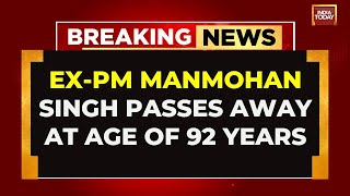 Former PM Manmohan Singh Passes Away | Manmohan Singh News LIVE News | Manmohan Singh NEWS