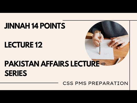 Lecture 12 | Jinnah 14 Points | Pak Study| CSS PMS |